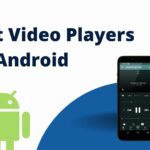 Best Android Video Players