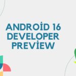 Android 16 Developer Preview