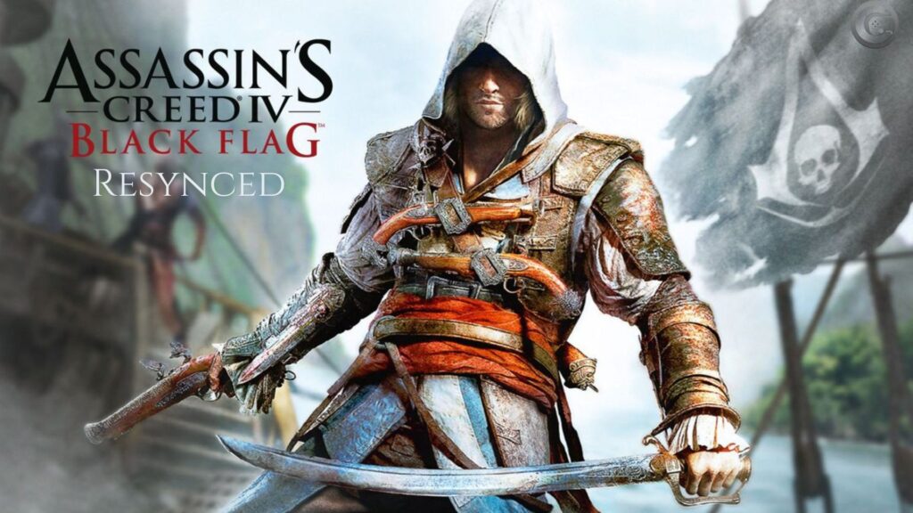 Assassins Creed Black Flag Resynced